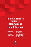 Texas Children's Hospital Handbook of Congenital Heart Disease