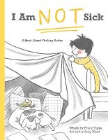 I Am Not Sick
