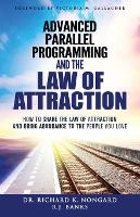 Advanced Parallel Programming and the Law of Attraction