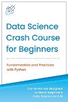 Data Science Crash Course for Beginners with Python