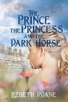 The Prince the Princess and the Dark Horse