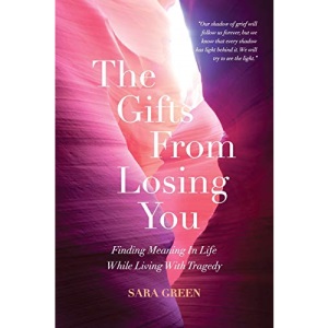 The Gifts From Losing You