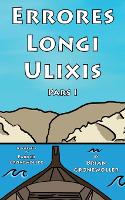 Errores Longi Ulixis, Pars I