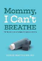 Mommy, I Can't Breathe