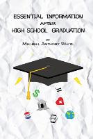 Essential Information After High School Graduation