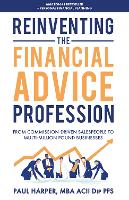 Reinventing the Financial Advice Profession
