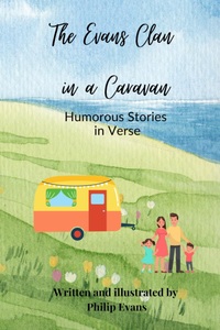 The Evans Clan in a Caravan: Humorous Stories in Verse