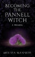 Becoming The Pannell Witch