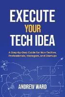 Execute Your Tech idea