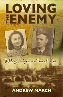 Loving the Enemy