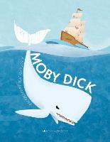 Moby Dick: A Storybook Adaptation