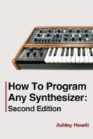 How To Program Any Synthesizer