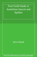 First Field Guide to Australian Insects and Spiders