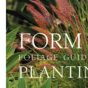 Form & Foliage Guide to Planting