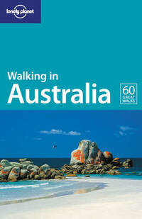 Walking in Australia (Lonely Planet Walking Guide)