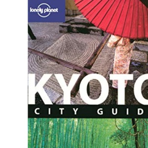 Kyoto (Lonely Planet City Guides)
