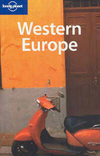 Western Europe (Lonely Planet Regional Guides)