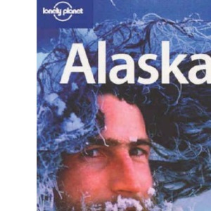 Alaska (Lonely Planet Regional Guides)