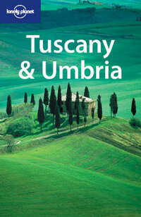 Tuscany and Umbria (Lonely Planet Travel Guides)