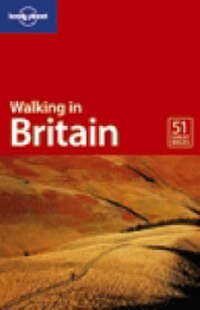 Walking in Britain (Lonely Planet Walking Guides)