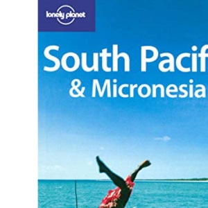 South Pacific and Micronesia (Lonely Planet Country Guides)