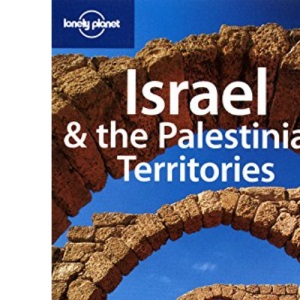 Israel and the Palestinian Territories (Lonely Planet Country Guides)