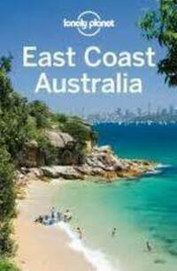 East Coast Australia: Regional Guide (Lonely Planet Country & Regional Guides)