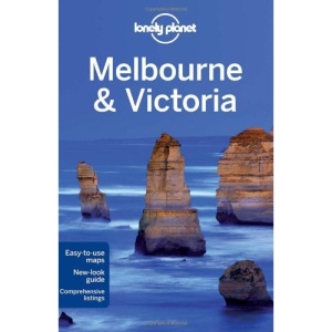Melbourne and Victoria: Regional Guide (Lonely Planet Country & Regional Guides)
