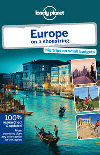 Europe on a Shoestring (Lonely Planet Shoestring Guide) (Travel Guide)