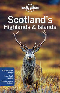 Lonely Planet Scotland's Highlands & Islands (Travel Guide)