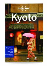 Lonely Planet Kyoto (Travel Guide)