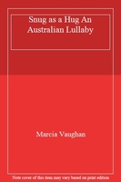 Snug as a Hug An Australian Lullaby