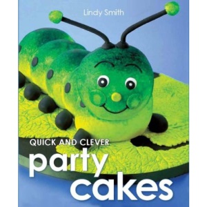 Quick & Clever Party Cakes