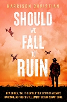 Should We Fall to Ruin