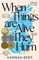 When Things Are Alive They Hum
