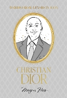 Words from a Fashion Icon: Christian Dior