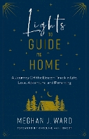 Lights to Guide Me Home