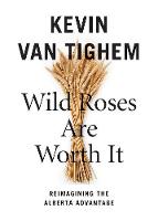 Wild Roses Are Worth It