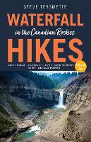 Waterfall Hikes in the Canadian Rockies  Volume 2