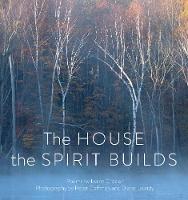 The House the Spirit Builds