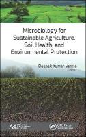 Microbiology for Sustainable Agriculture, Soil Health, and Environmental Protection