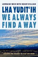 Lha yudit'ih (We Always Find a Way)