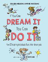 If You Can Dream It, You Can Do It