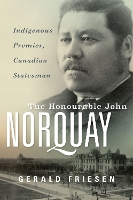 The Honourable John Norquay