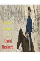 Diary & Journal of David Brainerd
