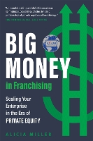 Big Money in Franchising