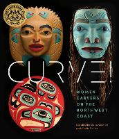 Women Carvers of the Northwest Coast