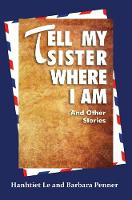 Tell My Sister Where I Am and Other Stories