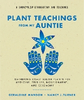Plant Teachings from My Auntie