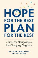 Hope for the Best, Plan for the Rest